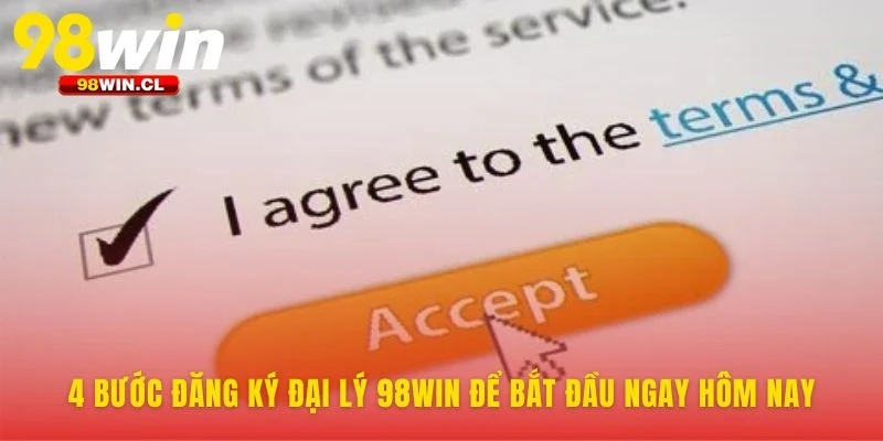 Khởi động hành trình cùng Đại Lý 98WIN ngay lập tức