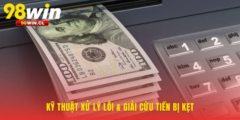 Cách xử lý sự cố để dòng tiền luôn liền mạch